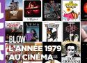 L'Année 1979 au cinéma - Blow up - ARTE · Blow Up, l'actualité du cinéma (ou presque) - ARTE