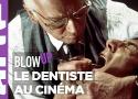 Le Dentiste au cinéma - Blow Up - ARTE · Blow Up, l'actualité du cinéma (ou presque) - ARTE