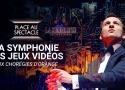 Au spectacle chez soi - La symphonie des jeux vidéo aux Chorégies d'Orange en streaming - Replay France 5 | France tv