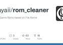 grayaii/rom_cleaner: Clean Game Roms based on File Name