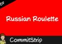 Russian roulette | CommitStrip